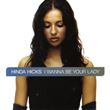 Hinda Hicks - I Wanna Be Your Lady (K-Gee's Mix) 